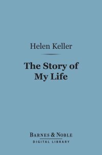 Cover image: The Story of My Life (Barnes & Noble Digital Library) 9781411435414