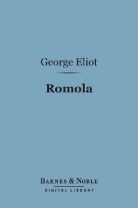 Omslagafbeelding: Romola (Barnes & Noble Digital Library) 9781411435438