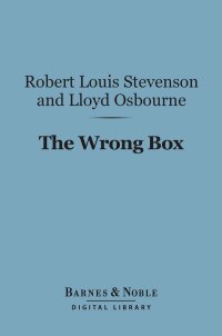 表紙画像: The Wrong Box (Barnes & Noble Digital Library) 9781411435476