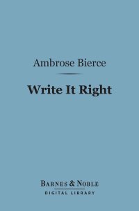 Cover image: Write It Right (Barnes & Noble Digital Library) 9781411435698