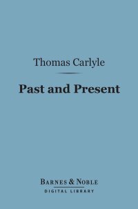 Cover image: Past and Present (Barnes & Noble Digital Library) 9781411436022