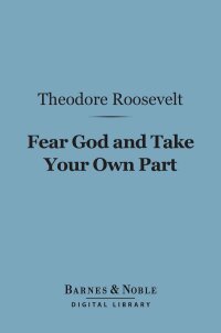 Cover image: Fear God and Take Your Own Part (Barnes & Noble Digital Library) 9781411436466