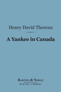 Cover image: A Yankee in Canada (Barnes & Noble Digital Library) 9781411436534