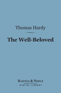 表紙画像: The Well-Beloved (Barnes & Noble Digital Library) 9781411436701