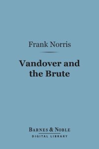 Imagen de portada: Vandover and the Brute (Barnes & Noble Digital Library) 9781411436831