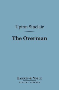 صورة الغلاف: The Overman (Barnes & Noble Digital Library) 9781411436879