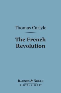 Imagen de portada: The French Revolution (Barnes & Noble Digital Library) 9781411437111