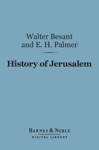 Imagen de portada: History of Jerusalem (Barnes & Noble Digital Library) 9781411437142