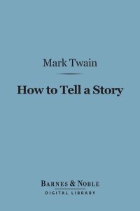 Imagen de portada: How to Tell a Story (Barnes & Noble Digital Library) 9781411437173