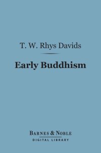 صورة الغلاف: Early Buddhism (Barnes & Noble Digital Library) 9781411437302