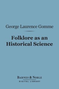 Cover image: Folklore as an Historical Science (Barnes & Noble Digital Library) 9781411437333