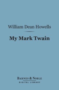 Cover image: My Mark Twain (Barnes & Noble Digital Library) 9781411437401