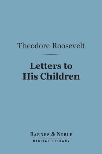 Titelbild: Letters to His Children (Barnes & Noble Digital Library) 9781411437449