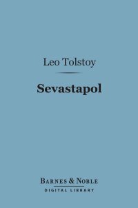 Cover image: Sevastopol (Barnes & Noble Digital Library) 9781411437715