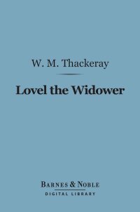 Immagine di copertina: Lovel The Widower (Barnes & Noble Digital Library) 9781411437821