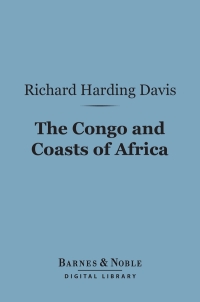 Omslagafbeelding: The Congo and Coasts of Africa (Barnes & Noble Digital Library) 9781411439375