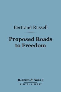 Cover image: Proposed Roads to Freedom (Barnes & Noble Digital Library) 9781411439511