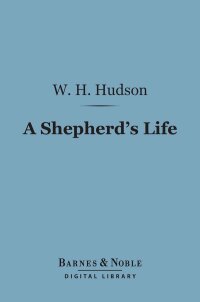 Cover image: A Shepherd's Life (Barnes & Noble Digital Library) 9781411439986
