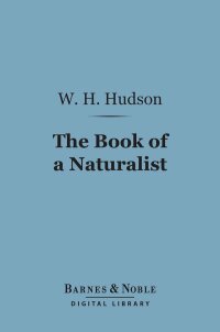 Omslagafbeelding: The Book of a Naturalist (Barnes & Noble Digital Library) 9781411440050