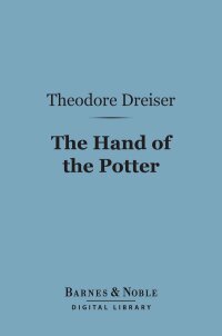 Cover image: The Hand of the Potter (Barnes & Noble Digital Library) 9781411440227