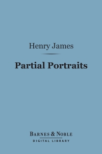 Cover image: Partial Portraits (Barnes & Noble Digital Library) 9781411440234