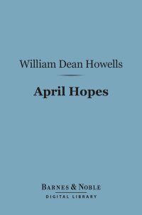 Imagen de portada: April Hopes (Barnes & Noble Digital Library) 9781411440715