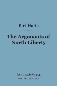 Imagen de portada: Argonauts of North Liberty (Barnes & Noble Digital Library) 9781411440746