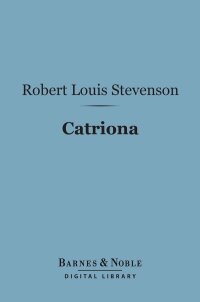 Cover image: Catriona (Barnes & Noble Digital Library) 9781411440876