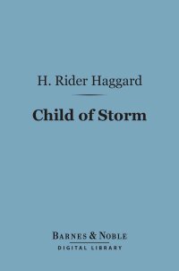 表紙画像: Child of Storm (Barnes & Noble Digital Library) 9781411440890