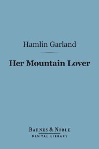 Cover image: Her Mountain Lover (Barnes & Noble Digital Library) 9781411441217