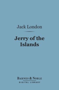 Immagine di copertina: Jerry of the Islands (Barnes & Noble Digital Library) 9781411441392