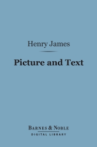 表紙画像: Picture and Text (Barnes & Noble Digital Library) 9781411441491