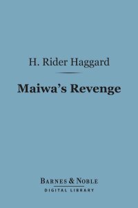 Imagen de portada: Maiwa's Revenge (Barnes & Noble Digital Library) 9781411441644