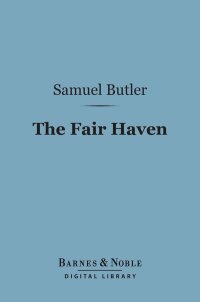 Imagen de portada: The Fair Haven (Barnes & Noble Digital Library) 9781411441651