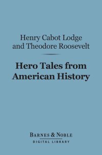 Imagen de portada: Hero Tales from American History (Barnes & Noble Digital Library) 9781411441958