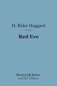 Imagen de portada: Red Eve (Barnes & Noble Digital Library) 9781411442214