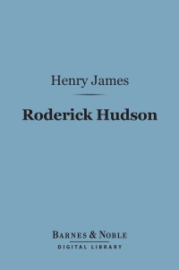 Cover image: Roderick Hudson (Barnes & Noble Digital Library) 9781411442252