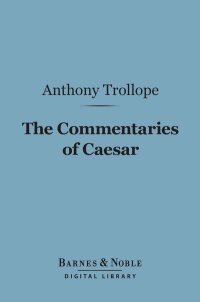 Cover image: The Commentaries of Caesar (Barnes & Noble Digital Library) 9781411442320