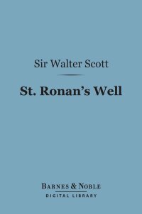 Cover image: St. Ronan's Well (Barnes & Noble Digital Library) 9781411442498