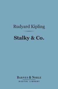 Cover image: Stalky & Co. (Barnes & Noble Digital Library) 9781411442511