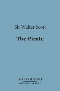 Cover image: The Pirate (Barnes & Noble Digital Library) 9781411442610