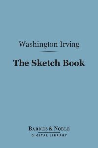 Imagen de portada: The Sketch Book (Barnes & Noble Digital Library) 9781411442788