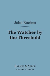 Omslagafbeelding: The Watcher by the Threshold (Barnes & Noble Digital Library) 9781411443150
