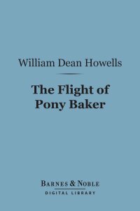 Imagen de portada: The Flight of Pony Baker (Barnes & Noble Digital Library) 9781411443310