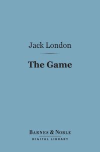 Titelbild: The Game (Barnes & Noble Digital Library) 9781411443334