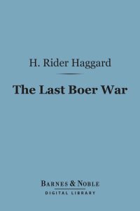 Cover image: The Last Boer War (Barnes & Noble Digital Library) 9781411443471
