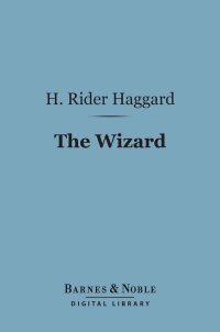 Omslagafbeelding: The Wizard (Barnes & Noble Digital Library) 9781411443556