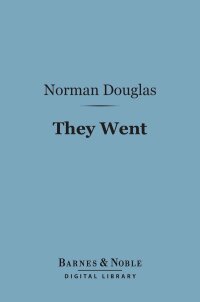 Cover image: They Went (Barnes & Noble Digital Library) 9781411443648