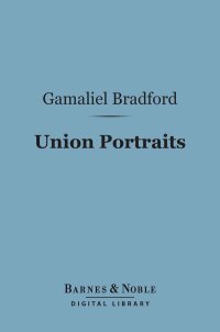 Omslagafbeelding: Union Portraits (Barnes & Noble Digital Library) 9781411443907
