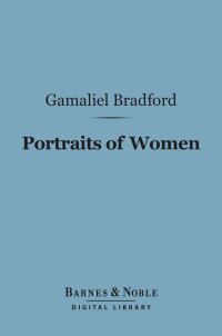 Cover image: Portraits of Women (Barnes & Noble Digital Library) 9781411443990